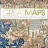 Great Maps: The World's Masterpieces Explored and Explained