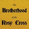 The Brotherhood of the Rosy Cross